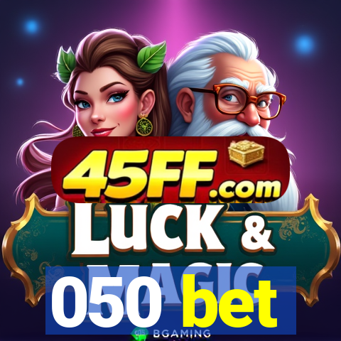 050 bet